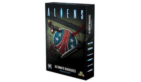 Aliens - Ultimate Badasses (Updated Ed.)